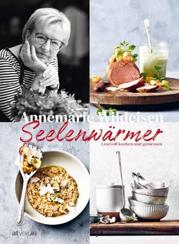 Seelenwärmer: Lustvoll kochen und genießen. Neue köstlichen Kreationen der Schweizer Kochbuchautorin, die Herz und Seele beglücken und den Alltag zu etwas Besonderem machen. Soulfood pur.