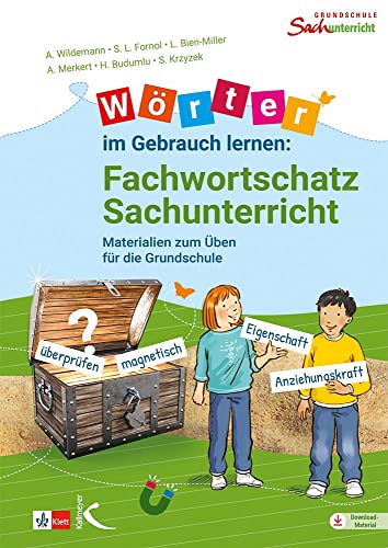 Wörter im Gebrauch lernen: Fachwortschatz Sachunterricht: Materialien zum Üben für die Grundschule Wörter im Gebrauch lernen: Fachwortschatz Sachunterricht: Materialien zum Üben für die Grundschule