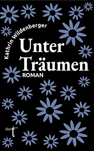 Unter Träumen (Montagsnächte-Trilogie) von Verlag duotincta GbR