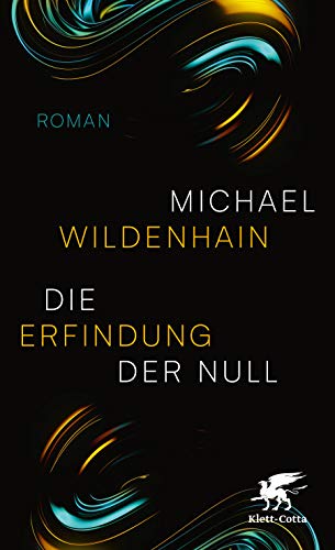 Die Erfindung der Null: Roman