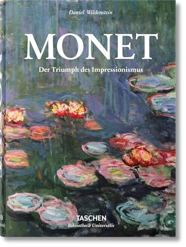 Monet. Der Triumph des Impressionismus von TASCHEN