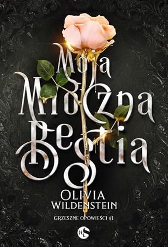 Grzeszne opowieści (1) (Grzeszne opowieści Tom 1 Moja mroczna bestia, Band 1) von Nowe Strony