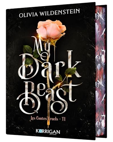 Les contes cruels T1: My dark beast Les contes cruels T1: My dark beast von KORRIGAN