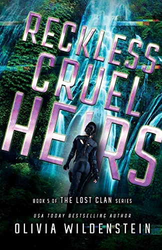 Reckless Cruel Heirs (Lost Clan, Band 5)