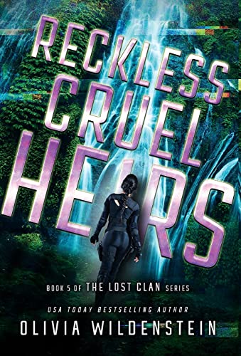 Reckless Cruel Heirs (Lost Clan, Band 5)