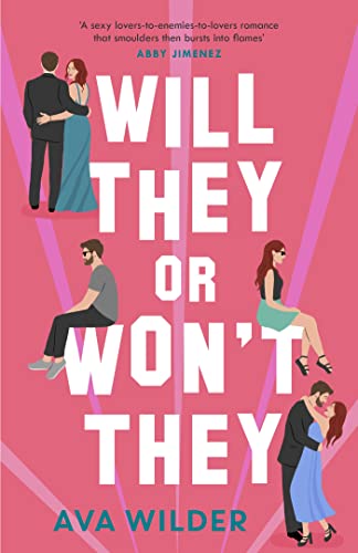 Will They or Won't They: An enemies-to-lovers, second chance Hollywood romance von Headline Eternal