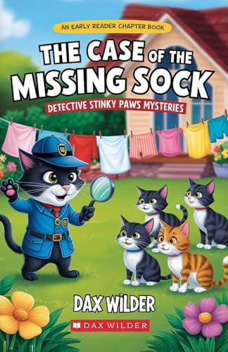 The Case of the Missing Sock: Early Reader Chapter Books (Ages 5-8) (Detective Stinky Paws Mysteries, Band 1) von Independently published