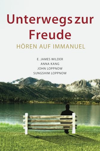 Unterwegs zur Freude: Hören auf Immanuel