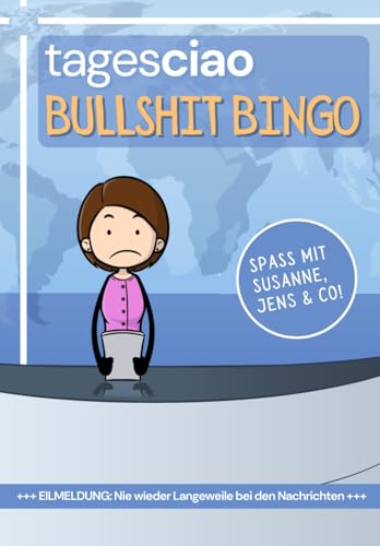 tagesciao Bullshit Bingo: Nie wieder Langeweile bei den Nachrichten!