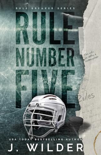 Rule Number Five: A College Hockey Romance von Jessa Wilder