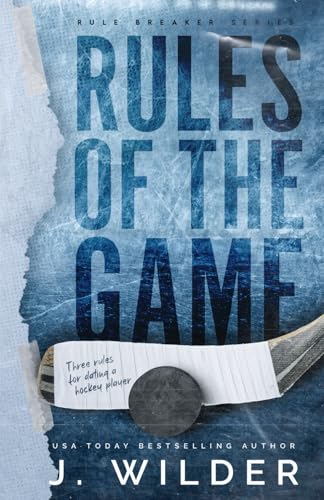 Rules Of The Game: A College Hockey Romance (Rule Breaker Series, Band 2) von Independently published