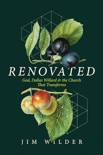 Renovated: God, Dallas Willard, and the Church That Transforms von NavPress Publishing Group