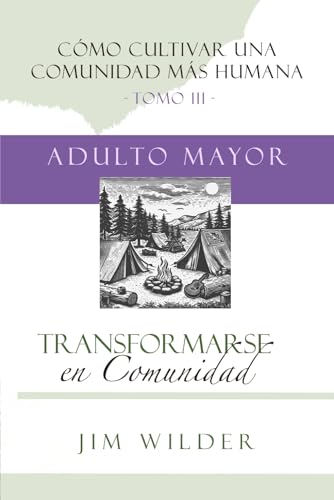 Transformarse en comunidad (Cómo Cultivar Una Comunidad Más Humana, Band 3) von Independently published