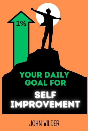 Up 1% - Your Daily Goal For Self Improvement von Independently published