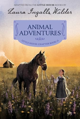 Animal Adventures (Little House Chapter Book, 3, Band 3) von HarperCollins