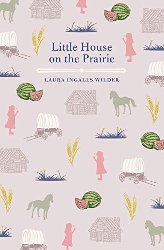 Little House on the Prairie von Arcturus Publishing Ltd