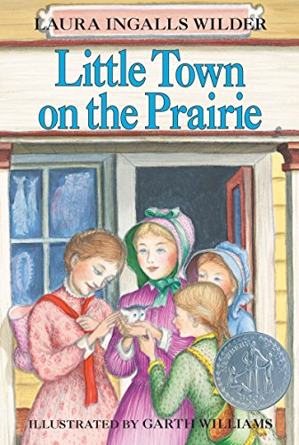 Little Town on the Prairie: A Newbery Honor Award Winner (Little House, 7, Band 7)