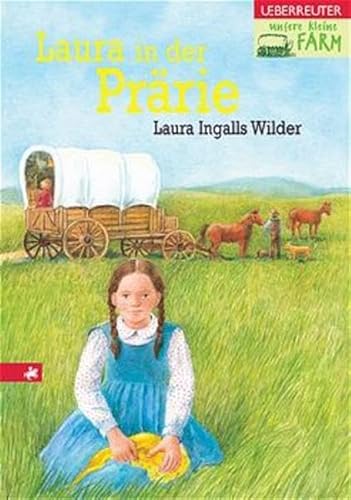 Unsere kleine Farm - Laura in der Prärie, Band 2