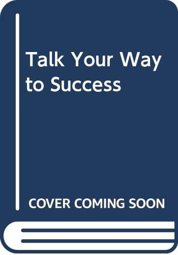 Talk Your Way to Success