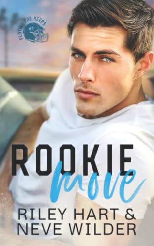 Rookie Move (Playing for Keeps, Band 1) von Independently published