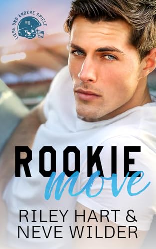 Rookie Move: Liebe und andere Spiele von Independently published