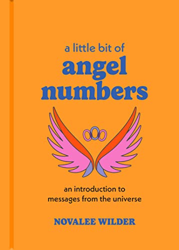 A Little Bit of Angel Numbers: An Introduction to Messages from the Universe (Little Bit Series) von Sterling Ethos