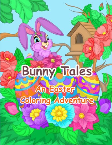 Bunny Tales: An Easter Coloring Adventure von Independently published