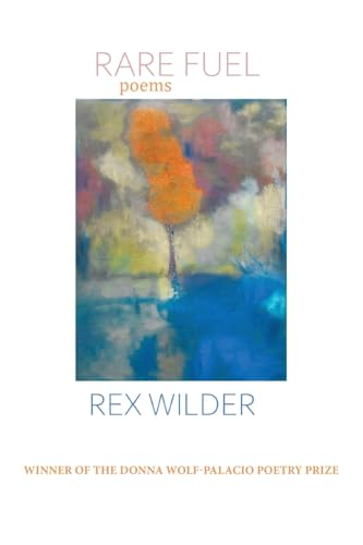 Rare Fuel: WINNER OF THE 2023 The Donna Wolf-Palacio Poetry Prize von Finishing Line Press