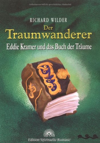 Der Traumwanderer: Eddie Kramer und das Buch der Träume