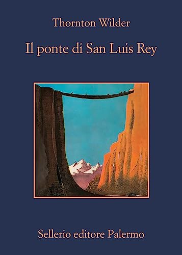Il ponte di San Luis Rey (La memoria) von Sellerio Editore Palermo