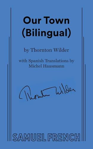 Our Town (Bilingual) von Samuel French Ltd