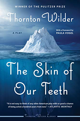 The Skin of Our Teeth: A Play von Harper Perennial