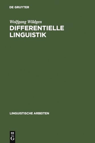 Differentielle Linguistik: Entwurf eines Modells zur Beschreibung und Messung semantischer und pragmatischer Variation (Linguistische Arbeiten, 42, Band 42) von de Gruyter