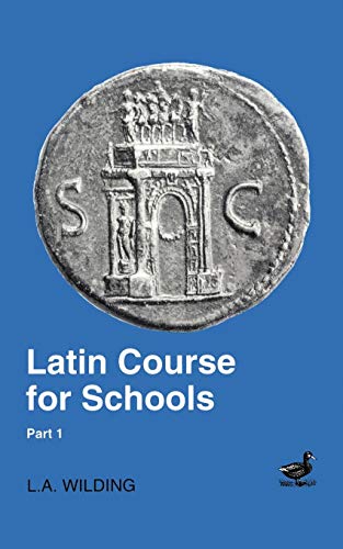 Latin Course for Schools Part 1 von Bristol Classical Press