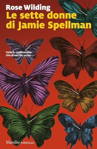 Le sette donne di Jamie Spellman (Farfalle) von Marsilio