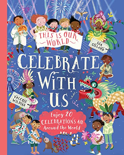 This Is Our World: Celebrate With Us! (This Is Our World, 2) von Macmillan Children's Books