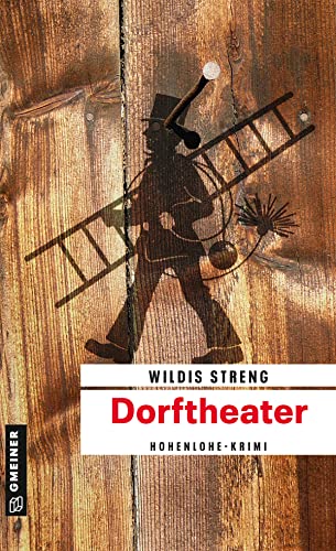 Dorftheater: Kriminalroman (Kommissare Wüst und Luft)