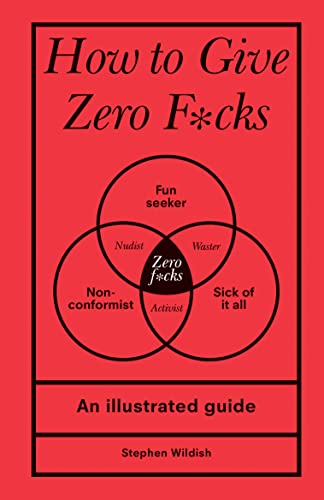 How to Give Zero F-cks: A Guide von Sourcebooks