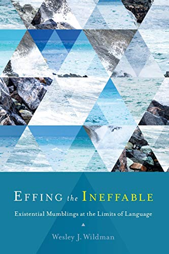 Effing the Ineffable: Existential Mumblings at the Limits of Language von SUNY PRESS