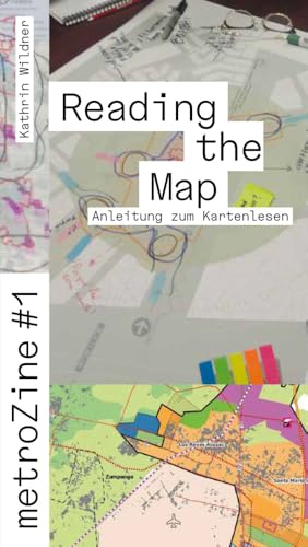 metroZines #1 Reading the Map: Anleitung zum Kartenlesen metroZines #1 Reading the Map: Anleitung zum Kartenlesen von adocs