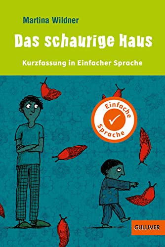 Kurzfassung in Einfacher Sprache. Das schaurige Haus: Roman. Mit Vignetten von Anke Kuhl von Gulliver von Beltz & Gelberg