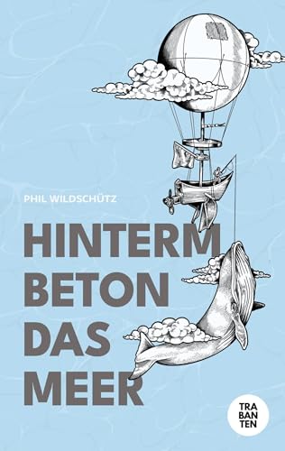 Hinterm Beton das Meer von Trabanten Verlag Berlin