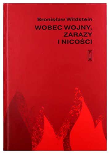 Wobec wojny, zarazy i nicości von PIW