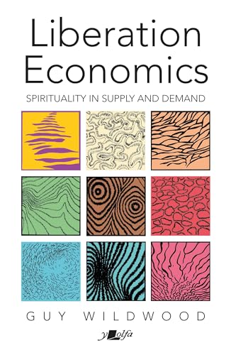 Liberation Economics: Spirituality in Supply and Demand von Y Lolfa