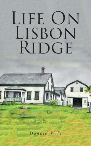 Life On Lisbon Ridge von Fulton Books
