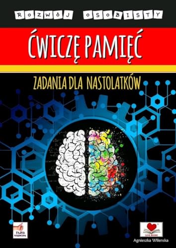 Ćwiczę pamięć. Zadania dla nastolatków von Love Books