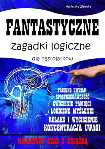 Fantastyczne zagadki logiczne dla nastolatków von Love Books