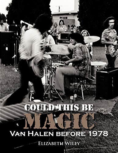 Could This Be Magic: Van Halen Before 1978 Could This Be Magic: Van Halen Before 1978 von Trafford Publishing