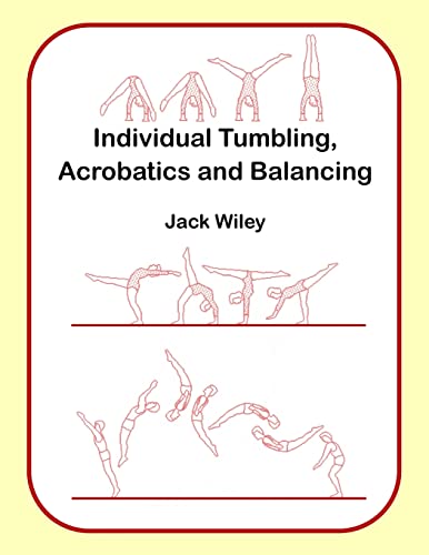 Individual Tumbling, Acrobatics and Balancing (Tumbling, Acrobatics, Gymnastics, Diabolo, and Circus Skills)