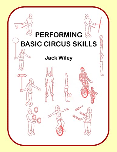 Performing Basic Circus Skills (Tumbling, Acrobatics, Gymnastics, Diabolo, and Circus Skills) von CREATESPACE